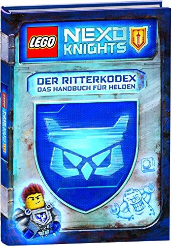 LEGO® NEXO KNIGHTSTM Der Ritterkodex - Das Handbuch für Helden: Lesebuch