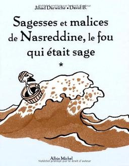 Sagesses et malices de Nasreddine, le fou qui était sage