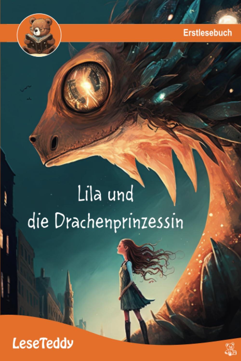 Lila und die Drachenprinzessin - Leseteddy: Erstlesebuch für Kinder ab 6 Jahre