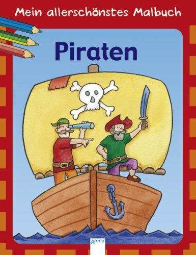 Mein allerschönstes Malbuch - Piraten