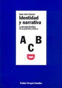 Identidad y narrativa : la terapia familiar en la práctica clínica (TERAPIA FAMILAR, Band 65)