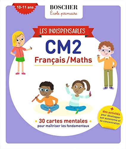 Les indispensables CM2, 10-11 ans : français-maths : 45 cartes mentales pour maîtriser les fondamentaux