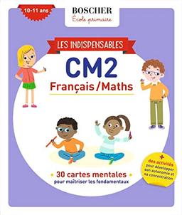 Les indispensables CM2, 10-11 ans : français-maths : 45 cartes mentales pour maîtriser les fondamentaux