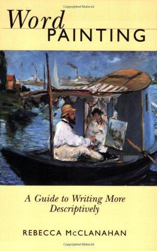 Word Painting: A Guide to Writing More Descriptively