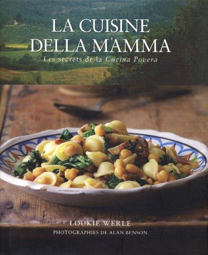 La cuisine della mamma : les secrets de la cucina povera