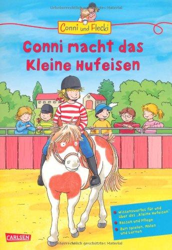 Conni und Flecki: Conni macht das kleine Hufeisen