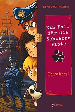 Ein Fall für die Schwarze Pfote: Piraten! (Kinderroman)