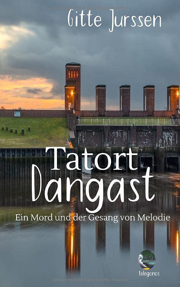 Tatort Dangast: Ein Mord und der Gesang von Melodie