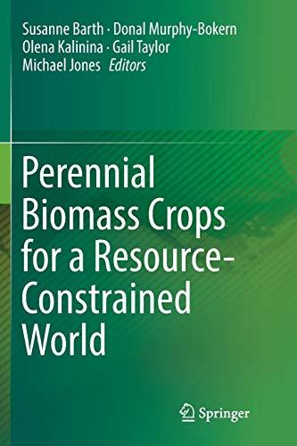 Perennial Biomass Crops for a Resource-Constrained World