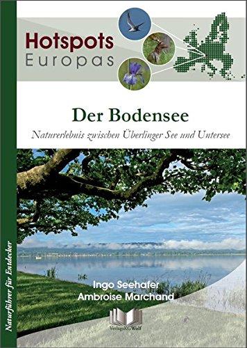 Der Bodensee: Naturerlebnis zwischen Überlinger See und Untersee (Hotspots Europas)