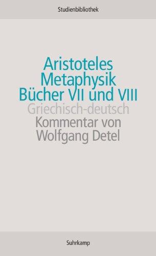 Metaphysik. Bücher VII und VIII: Griechisch-deutsch (Suhrkamp Studienbibliothek)