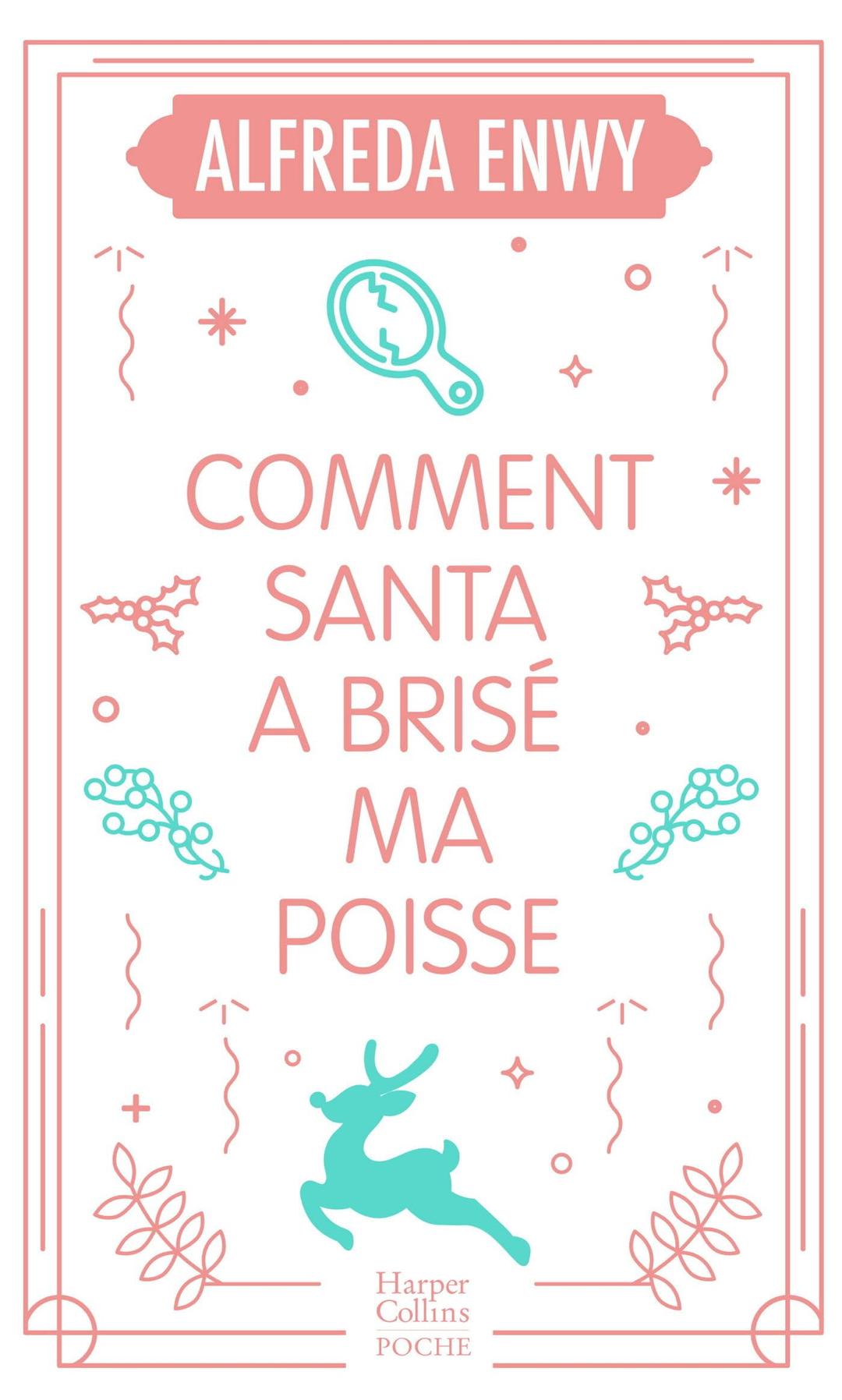 Comment Santa a brisé ma poisse