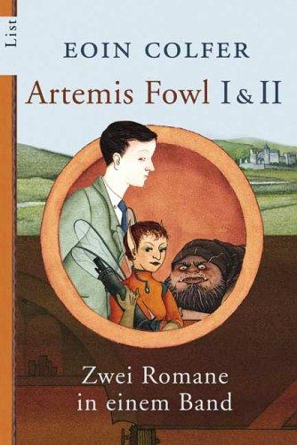 Artemis Fowl I &amp; II: Zwei Romane in einem Band