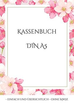 Kassenbuch DIN A5: - einfach und übersichtlich - ohne MwSt.