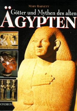 Götter und Mythen des alten Ägypten