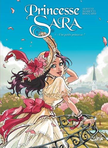 Princesse Sara. Vol. 4. Une petite princesse !