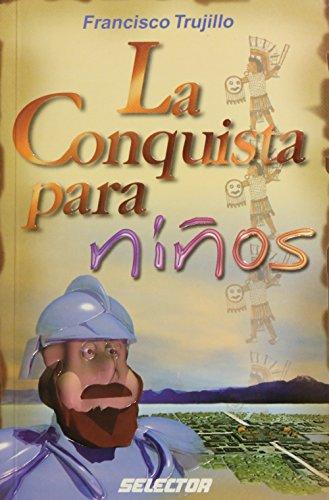 La conquista para ninos / Children's Conquest