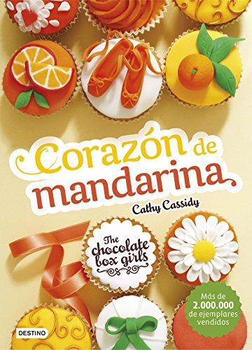 The Chocolate Box Girls 3. Corazón de mandarina