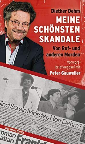 Meine schönsten Skandale: Von Ruf- und anderen Morden