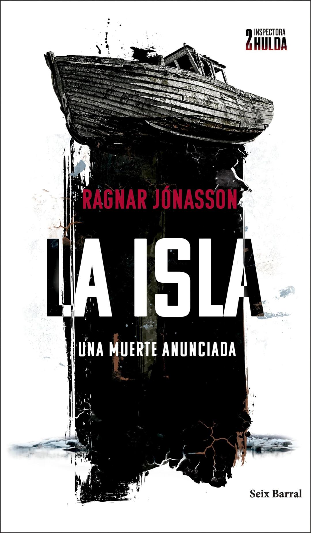 La isla (Serie Inspectora Hulda 2): Una muerte anunciada (Biblioteca Formentor, Band 2)