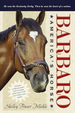 Barbaro: America's Horse