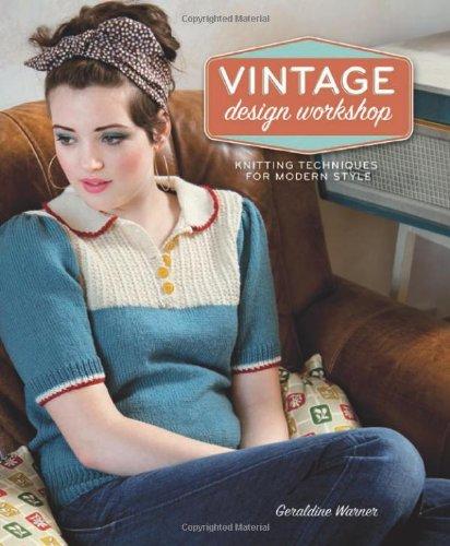 Vintage Design Workshop: Knitting Techniques for Modern Style