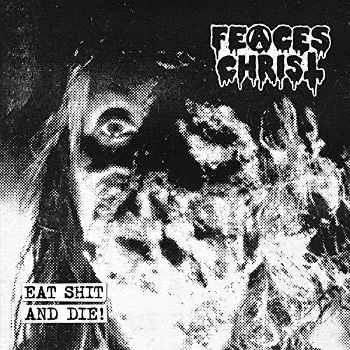 Eat Shit and die! (Ep)