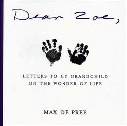 Dear Zoe: Letters to My Grandchild on the Wonder of Life