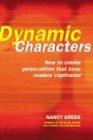 Dynamic Characters: How to Create Personalities That Keep Readers Captivated