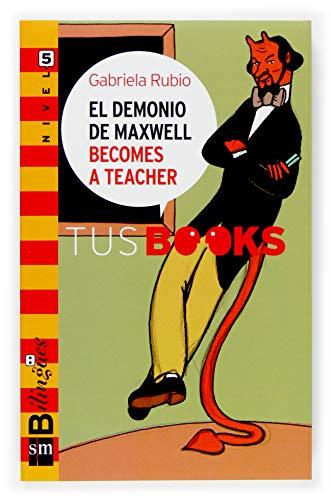 El demonio de Maxwell becomes a teacher (Tus books)