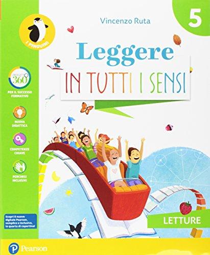 Leggere in tutti i sensi.Per la V Elementare