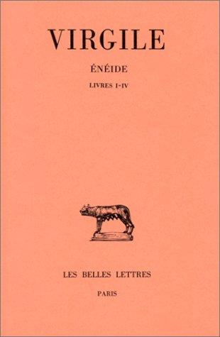 Enéide. Vol. 1. Livres I-IV