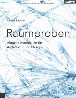 Raumproben. Aktuelle Materialien für Architektur und Design