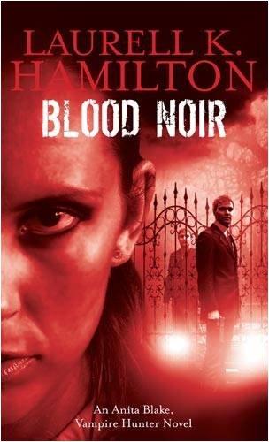 Blood Noir (Anita Blake, Vampire Hunter)