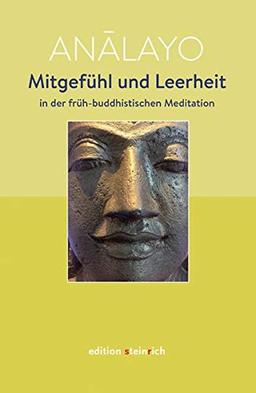 Mitgefühl und Leerheit in der früh-buddhistischen Meditation