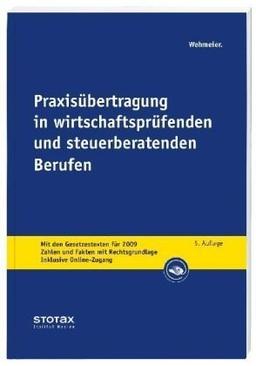 Praxisübertragung in wirtschaftsprüfenden und steuerberatenden Berufen