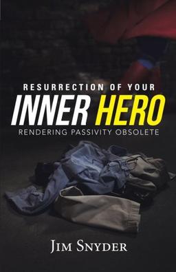 Resurrection of Your Inner Hero: Rendering Passivity Obsolete