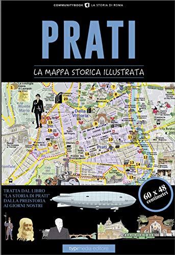 Prati. La mappa storica illustrata