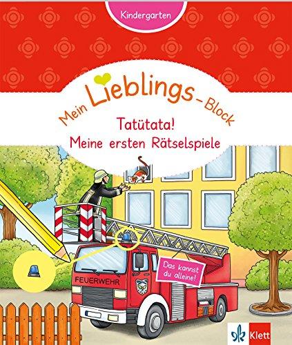 Mein Lieblings-Block Tatütata! Meine ersten Rätselspiele: Kindergarten ab 3 Jahren. Das kannst du alleine!