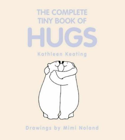 The Complete Tiny Book of Hugs