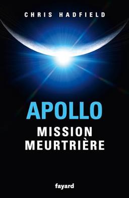 Apollo : mission meurtrière