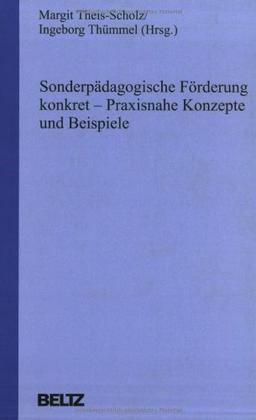 Sonderpädagogische Förderung konkret: Praxisnahe Konzepte und Beispiele