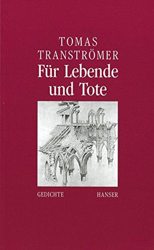 Für Lebende und Tote: Gedichte