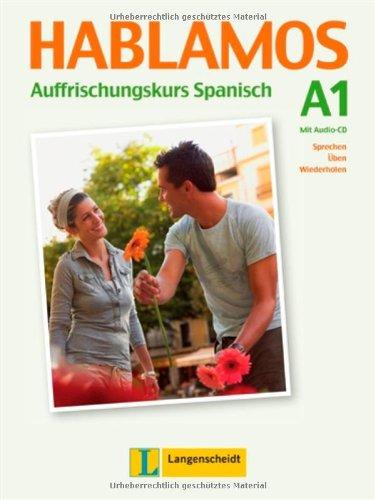 Hablamos - Buch mit Audio-CD: Auffrischungskurs Spanisch A1