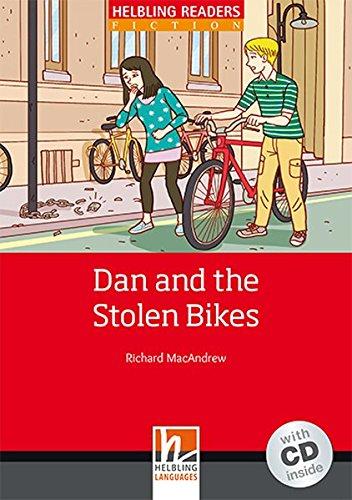 Dan and the Stolen Bikes, mit Audio-CD: Helbling Readers Fiction, Level 1 (A1)