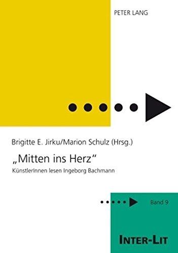 «Mitten ins Herz»: KünstlerInnen lesen Ingeborg Bachmann (Inter-Lit)