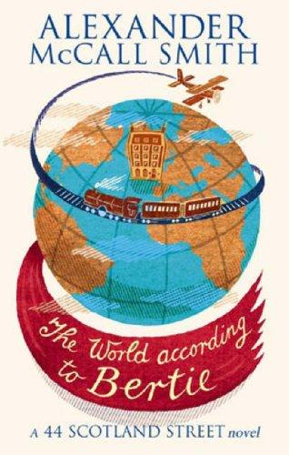 World According to Bertie (44 Scotland Street)