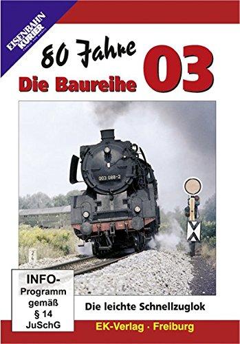 80 Jahre: Die Baureihe 03 - Die leichte Schnellzuglok