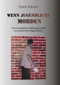 Wenn Jugendliche morden (Book on Demand)