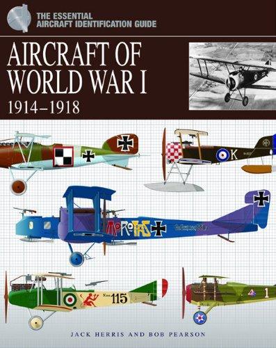 Aircraft of World War 1: 1914 1918 (Essential Aircraft Identification Guide)